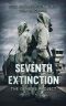 [The Genesis Project] 01] • Seventh Extinction